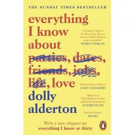 Everything I Know About Love